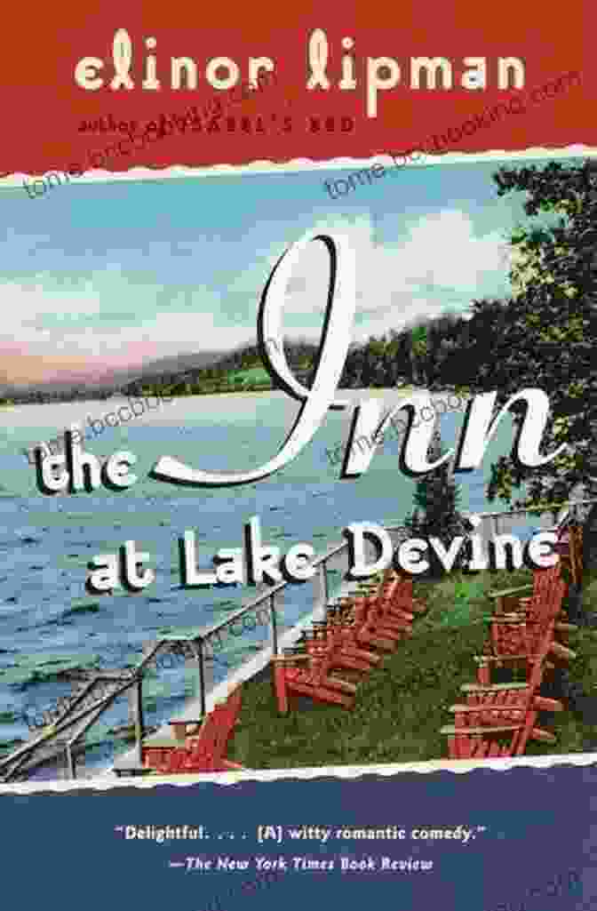 A Love Story Blossoms Amidst The Tranquility Of The Inn At Lake Devine The Inn At Lake Devine (Vintage Contemporaries)