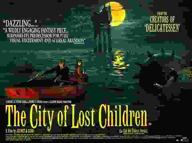 A Movie Poster For The Film The City Of Lost Children, A 1995 French Fantasy Film Directed By Jean Pierre Jeunet And Starring Ron Perlman, Daniel Emilfork, And Judith Vittet. Jean Pierre Jeunet (Contemporary Film Directors)