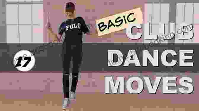 A Person Demonstrating A Basic Nightclub Dance Move Trouble On The Dance Floor: The COMPLETE Guide To Emergent Nightclub Dancing