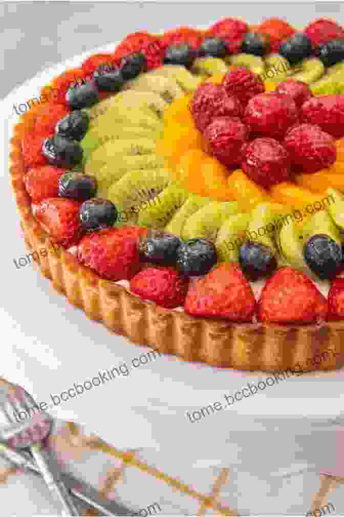 A Vibrant Fruit Tart With A Flaky Crust And A Colorful Array Of Fresh Fruit Summer On A Plate: More Than 120 Delicious No Fuss Recipes For Memorable Meals From Loaves And Fishes
