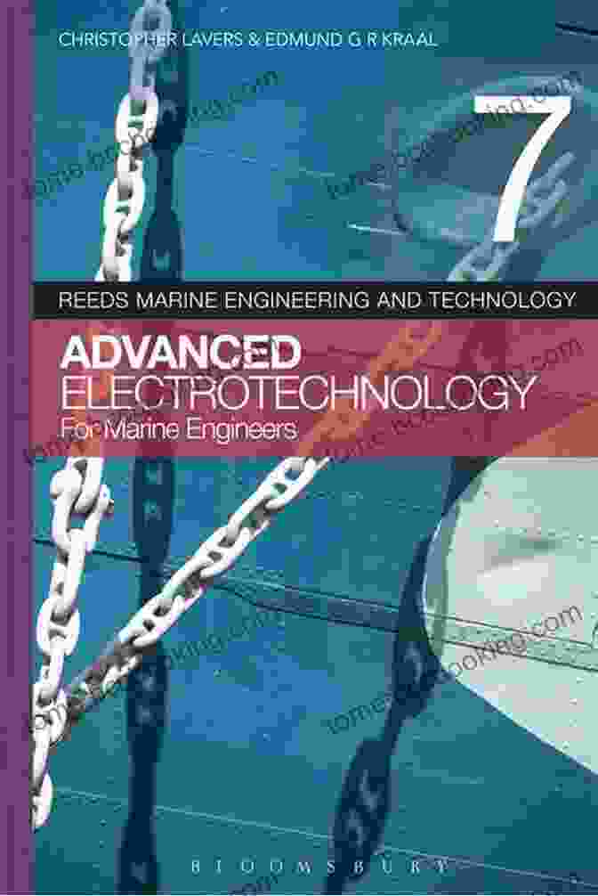 Advanced Electrotechnology For Marine Engineering Career Reeds Vol 7: Advanced Electrotechnology For Marine Engineers (Reeds Marine Engineering And Technology Series)