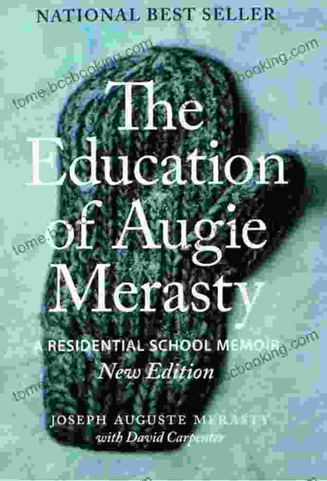 Augie Merasty, The Protagonist Of Joseph Boyden's 'The Education Of Augie Merasty,' A Young Cree Man Grappling With The Complexities Of His Indigenous And Western Identities. The Education Of Augie Merasty: A Residential School Memoir New Edition (The Regina Collection)