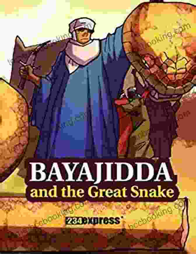 Book Cover Of Bayajidda And The Great Snake Nigeria Heritage Series Bayajidda And The Great Snake (Nigeria Heritage Series)