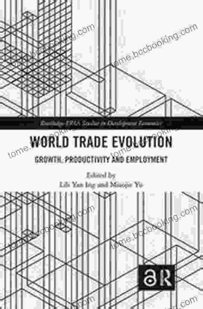 Book Cover Of 'Growth, Productivity, And Employment' World Trade Evolution: Growth Productivity And Employment (Routledge ERIA Studies In Development Economics)
