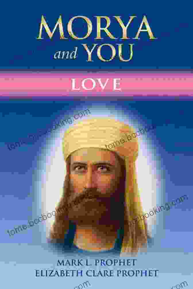 Book Cover Of 'Morya And You' By Elizabeth Clare Prophet Morya And You: Power Elizabeth Clare Prophet