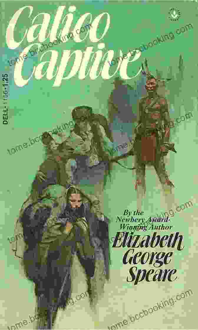Calico Captive Book Cover Calico Captive Elizabeth George Speare