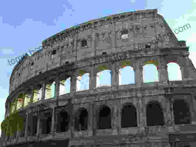 Colosseum, An Ancient Architectural Marvel Rome Is Love Spelled Backward: Enjoying Art And Architecture In The Eternal City