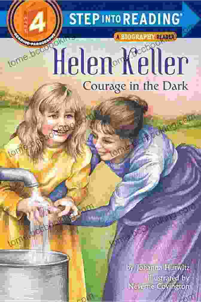 Courage In The Dark Book Cover A Young Girl Bravely Embarks On A Journey Into The Unknown Helen Keller: Courage In The Dark (Step Into Reading)