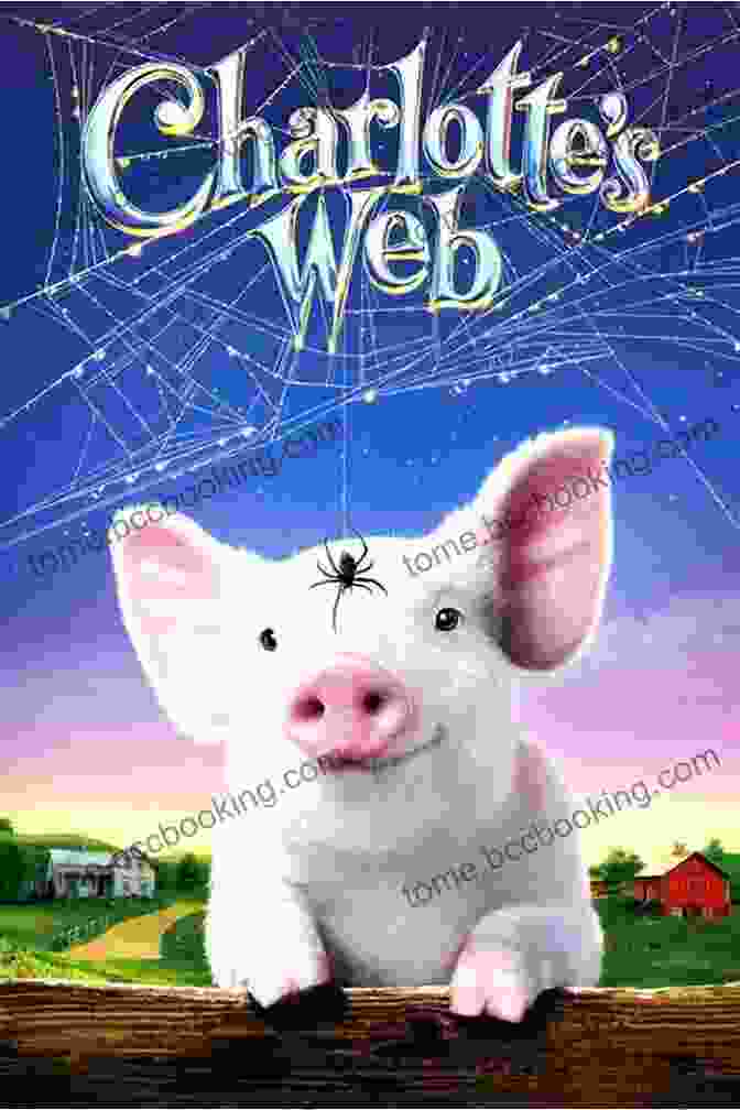 Cover Of 'Charlotte's Web' By E.B. White, Featuring A Piglet And A Spider On A Web, Set Against A Blue Background Charlotte S Web (Trophy Newbery) E B White