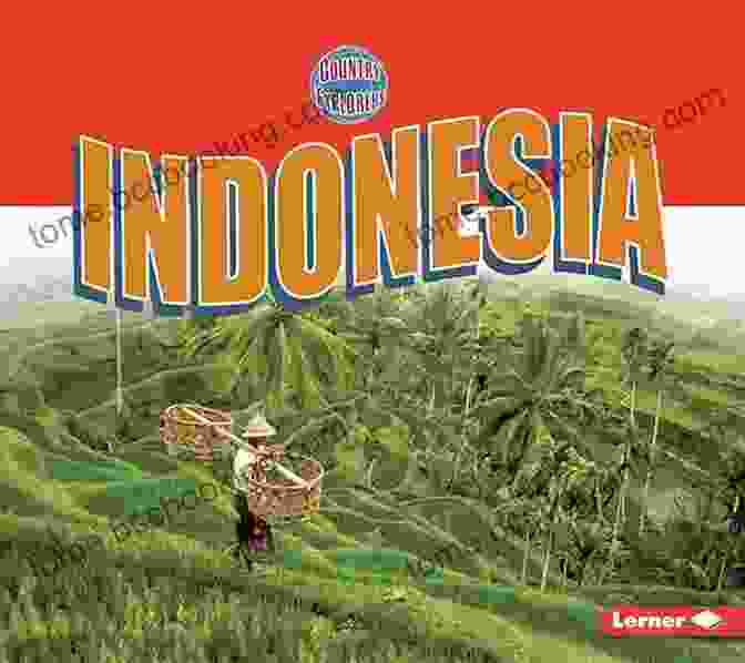 Cover Of 'Indonesia Country Explorers' By Robin Lim, Showcasing A Vibrant Collage Of Indonesian Landscapes And People Indonesia (Country Explorers) Robin Lim
