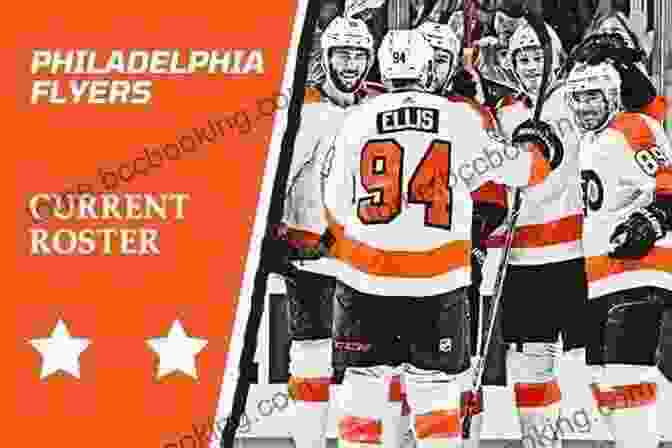 Current Philadelphia Flyers Team Full Spectrum: The Complete History Of The Philadelphia Flyers Hockey Club