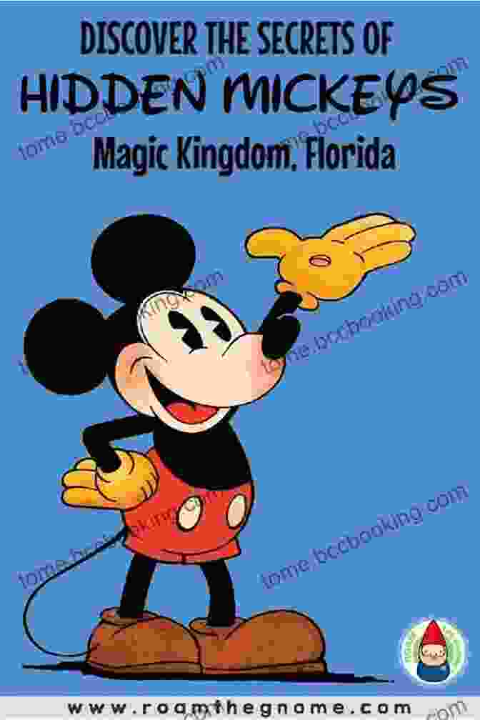 Disneyland Hidden Mickeys Guidebook | Explore The Magical Kingdom's Secret Gems Disneyland S Hidden Mickeys: A Field Guide To Disneyland Resort S Best Kept Secrets