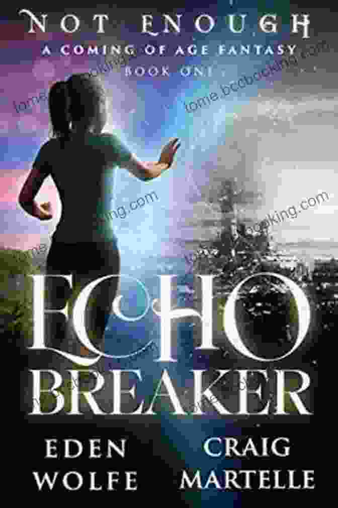 Echo Breaker Book Cover By Natalie Lurie Echo Breaker: An Upper Grade Fantasy (Not Enough 1)