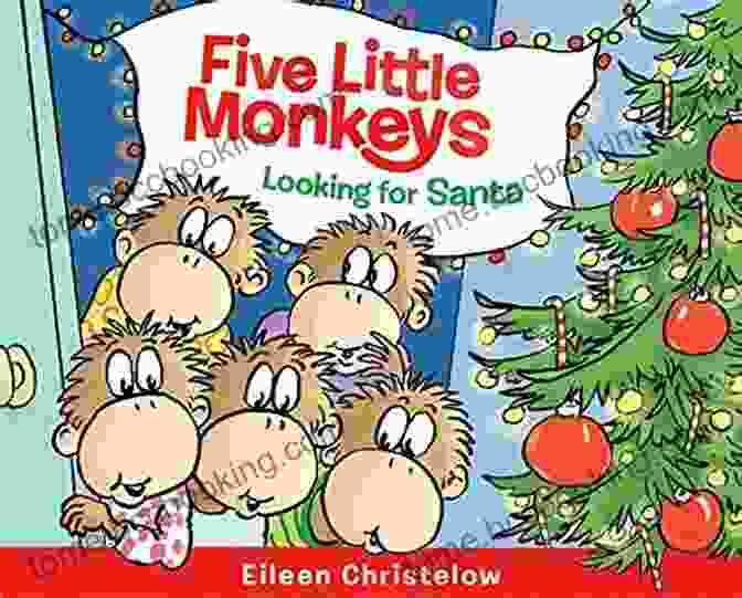 Five Little Monkeys Looking For Santa Illustration Five Little Monkeys Looking For Santa (A Five Little Monkeys Story)