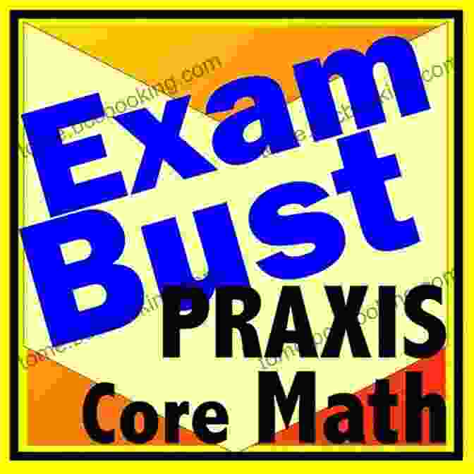 Flashcards For Praxis Core Mathematics Praxis Core Academic Skills For Educators Exam Flashcard Study System: Praxis Test Practice Questions Review For The Praxis Core Academic Skills For Educators Tests