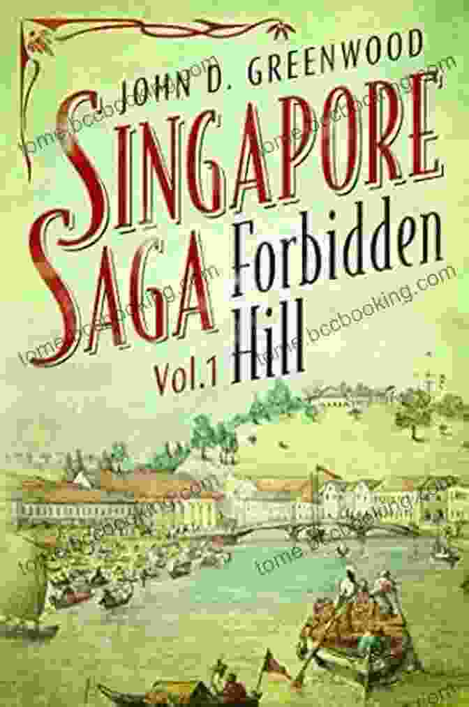 Forbidden Hill Singapore Saga Book Cover With Lush Greenery And Intriguing Characters Forbidden Hill (Singapore Saga 1)
