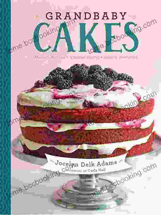 Grandbaby Cakes Cookbook Cover Grandbaby Cakes: Modern Recipes Vintage Charm Soulful Memories