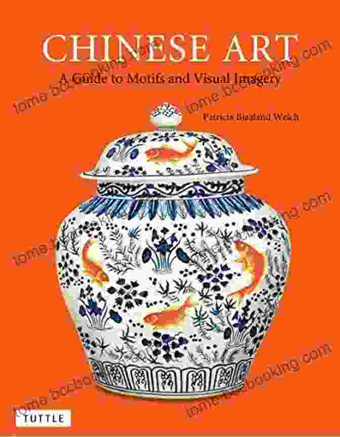 Guide To Motifs And Visual Imagery Book Cover Chinese Art: A Guide To Motifs And Visual Imagery