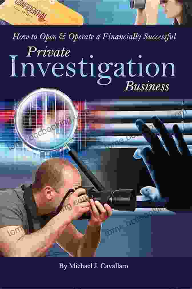 How To Open Operate Financially Successful Private Investigation Business How How To Open Operate A Financially Successful Private Investigation Business (How To Open Operate A )