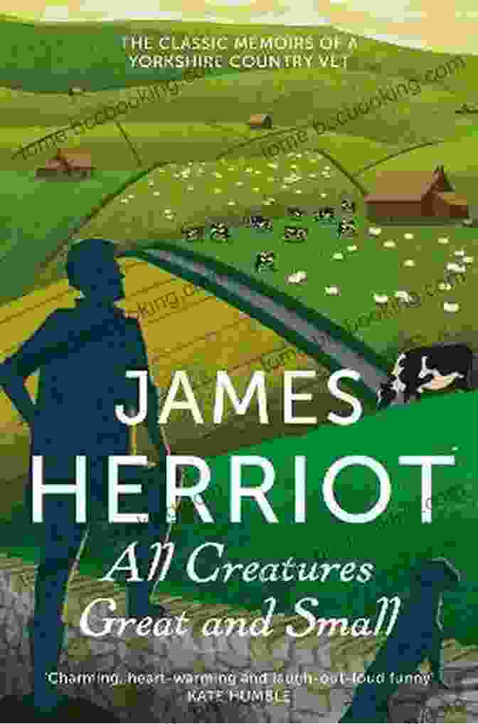 Image Of The Book 'All Creatures Great And Small' By James Herriot Three James Herriot Classics: All Creatures Great And Small All Things Bright And Beautiful And All Things Wise And Wonderful