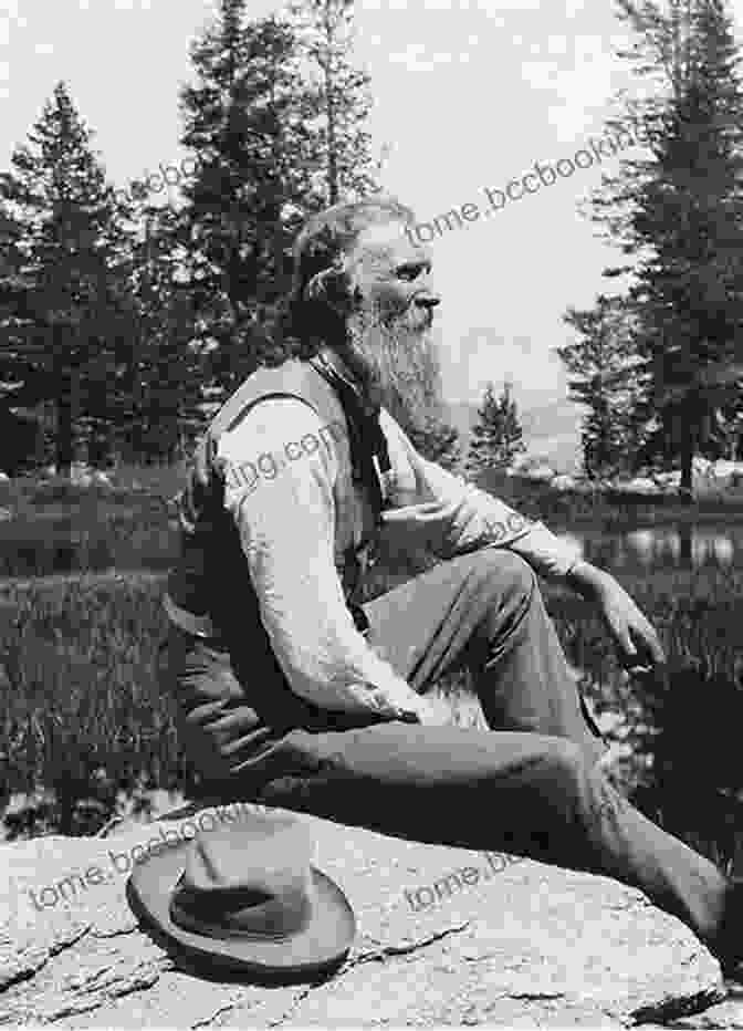 John Muir Sitting On A Rock In The Wilderness, Surrounded By Nature Fresh Woods And Pastures New