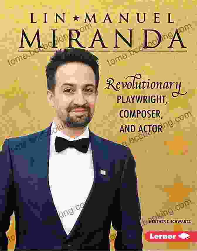 Lin Manuel Miranda, Playwright, Composer, And Actor Latino And Latina Leaders Of The 21st Century: