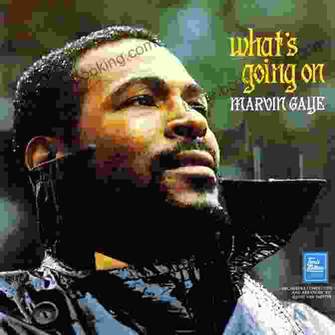 Marvin Gaye What's Going On The Greatest Songwriter/Performer Albums In Recorded Music History Part 2: Artists M Thru Z (Artists M Through Z)