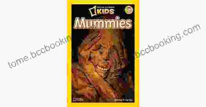 National Geographic Readers: Mummies By Elizabeth Carney National Geographic Readers: Mummies Elizabeth Carney