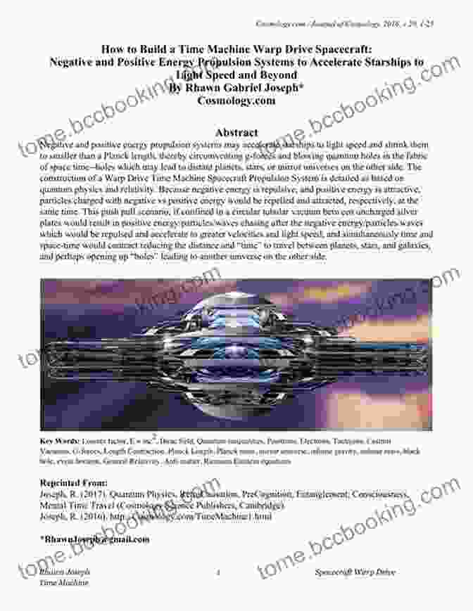 Negative And Positive Energy Propulsion Systems To Accelerate Starships To The Speed Of Light How To Build A Warp Drive Time Machine:: Negative And Positive Energy Propulsion Systems To Accelerate Starships To Light Speed And Beyond