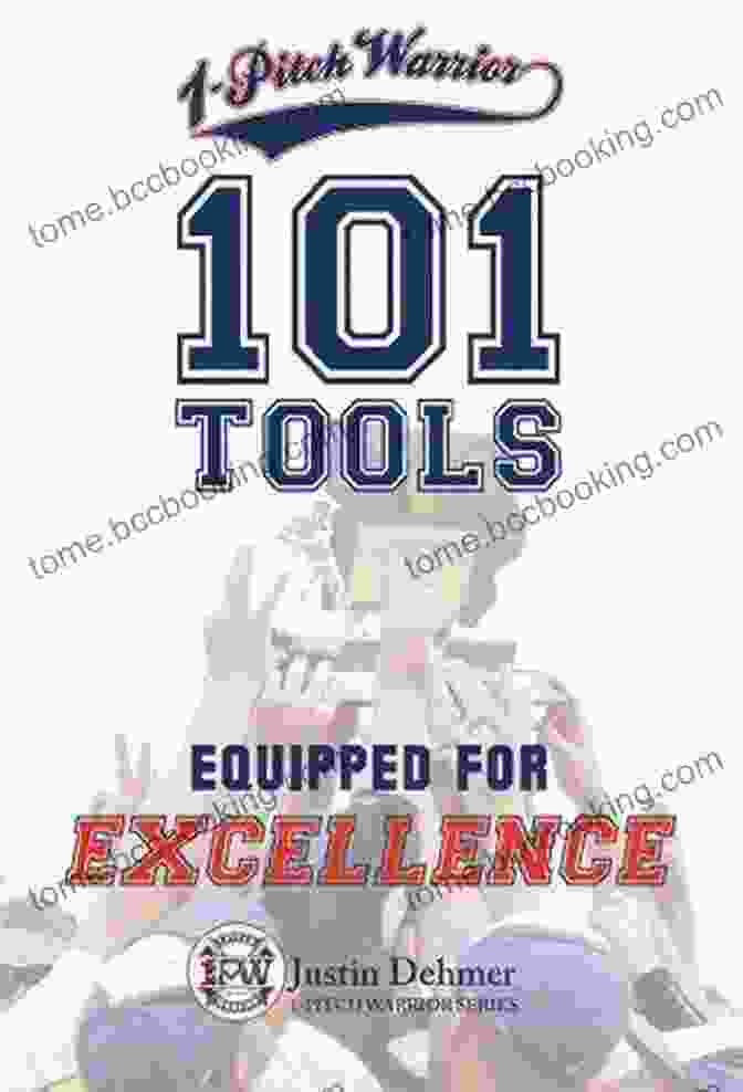 Pitch Warrior 101 Book Cover 1 Pitch Warrior: 101 Tools: Equipped For Excellence (1 Pitch Warrior 2)
