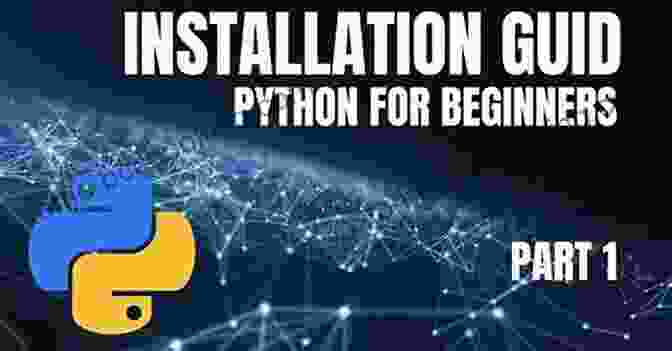 Python Installation Guide For Beginners Python Data Science: Mastering Python For Beginners A Step By Step Guide For Beginners (2024 Crash Course For All)