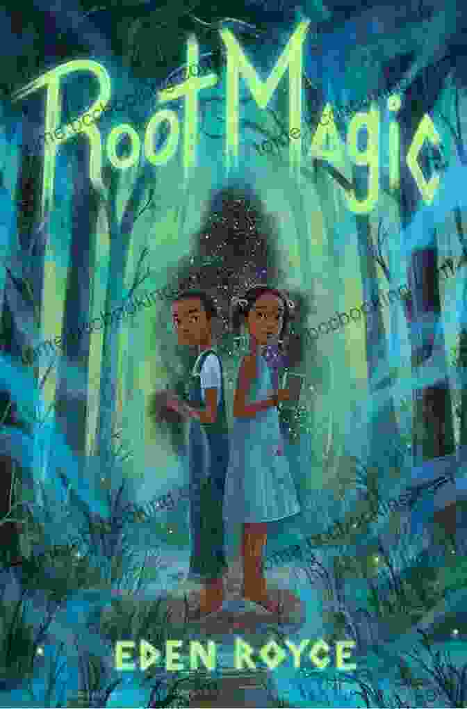 Root Magic Book Cover By Eden Royce Root Magic Eden Royce