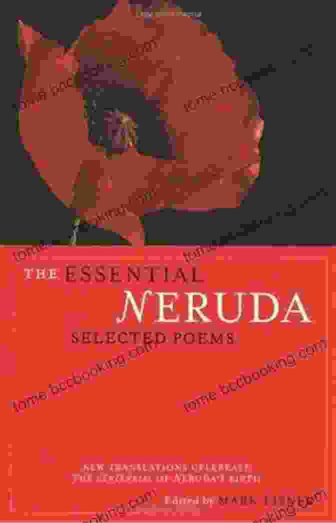 Selected Poems By Pablo Neruda Summary Study Guide Pablo Neruda: Selected Poems By Pablo Neruda