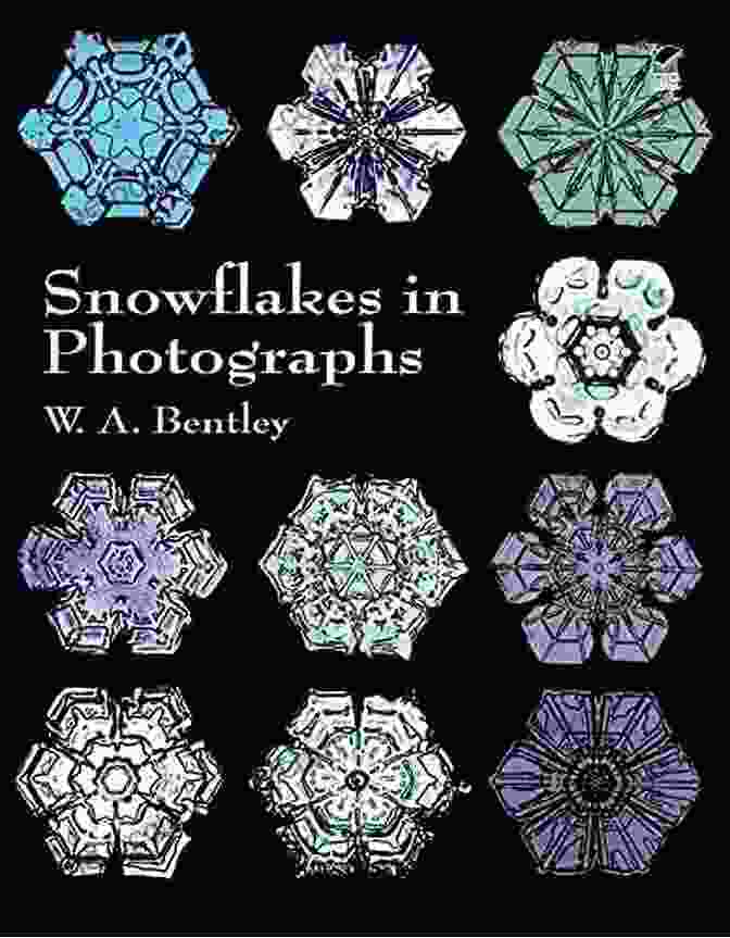 Snowflakes In Photographs Dover Pictorial Archive Cover Image Snowflakes In Photographs (Dover Pictorial Archive)