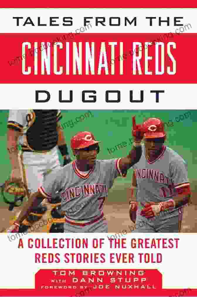 Tales From The Cincinnati Reds Dugout Book Cover Tales From The Cincinnati Reds Dugout: A Collection Of The Greatest Reds Stories Ever Told (Tales From The Team)