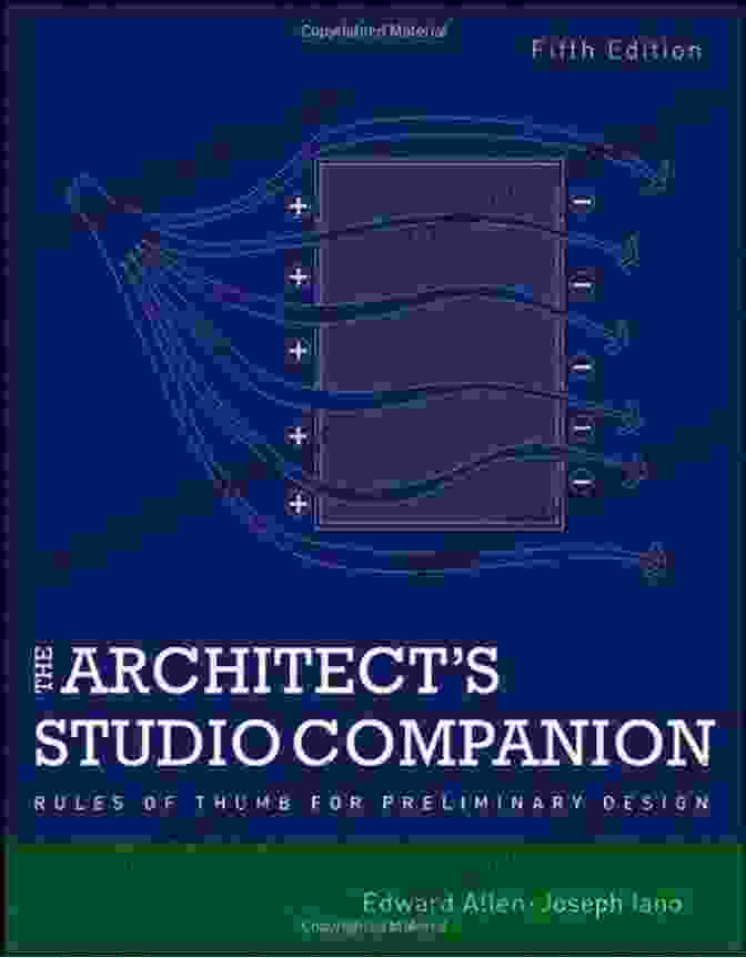 The Architect's Toolkit The Architect S Studio Companion: Rules Of Thumb For Preliminary Design