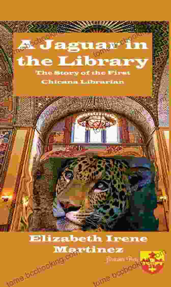 The Cover Of A Jaguar In The Library: The Story Of The First Chicana Librarian