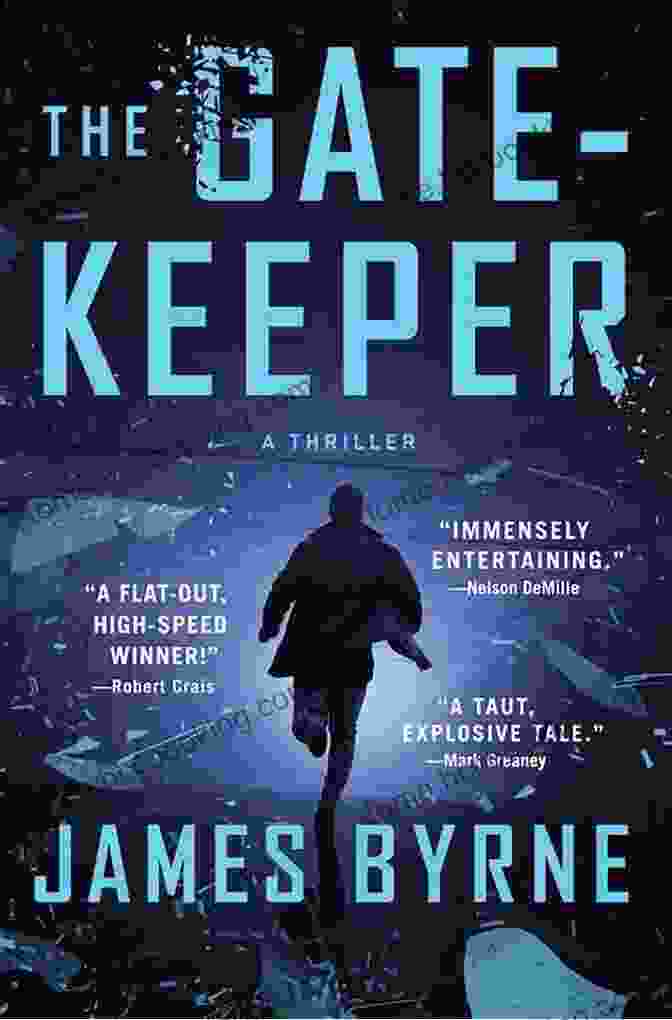 The Gatekeeper Book Cover With A Mysterious Figure Standing In A Dark And Ominous Setting The Gatekeeper: A Thriller James Byrne
