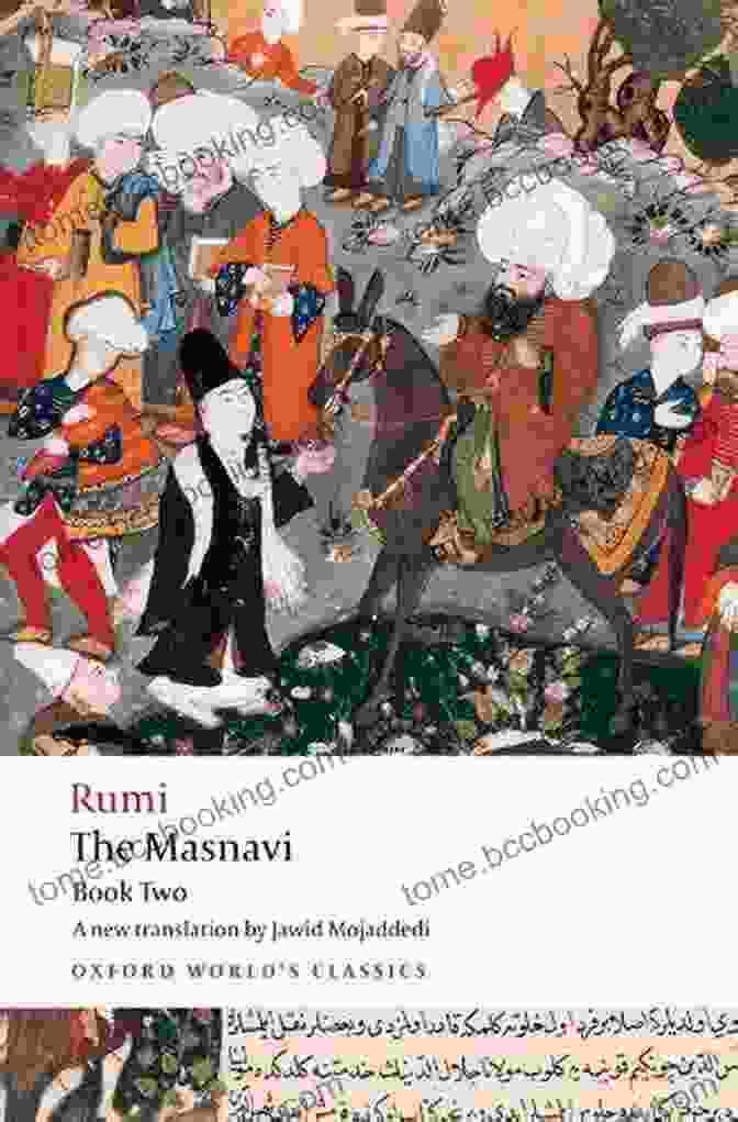 The Masnavi: Two Oxford World Classics The Masnavi Two (Oxford World S Classics)
