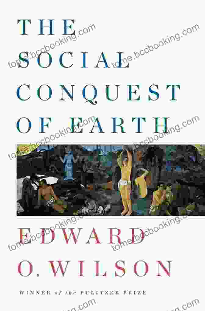 The Social Conquest Of Earth Book Cover Featuring A Globe And Interconnected Human Figures The Social Conquest Of Earth