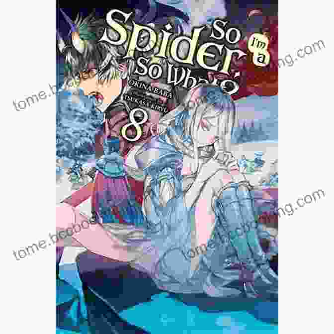 The Spider Protagonist Of So Spider, So What? Light Novel So I M A Spider So What? Vol 9 (light Novel) (So I M A Spider So What? (light Novel))