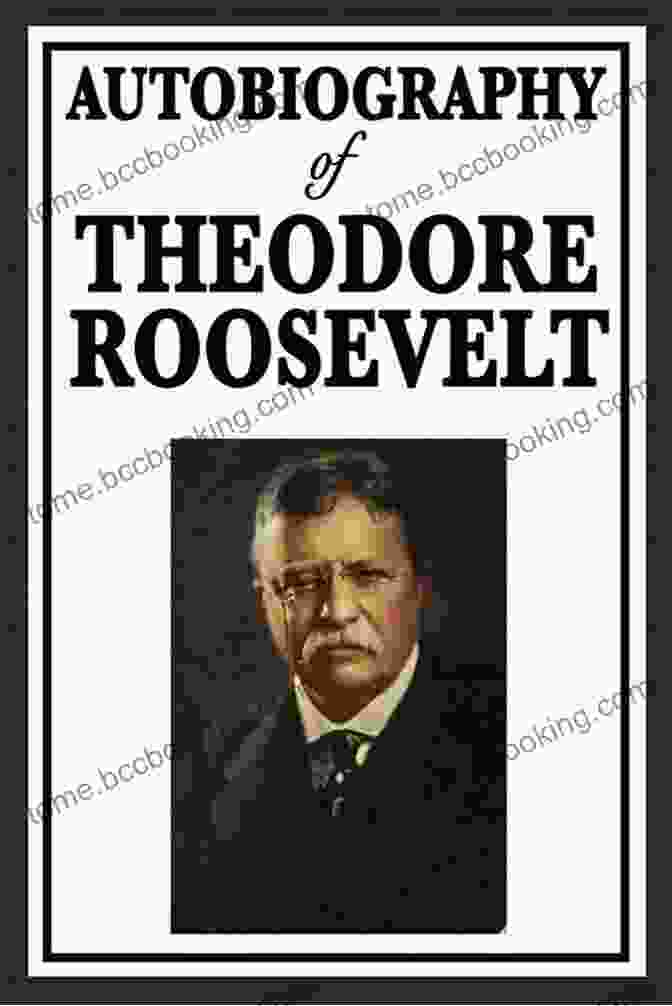Theodore Roosevelt An Autobiography Book Cover Theodore Roosevelt An Autobiography Theodore Roosevelt