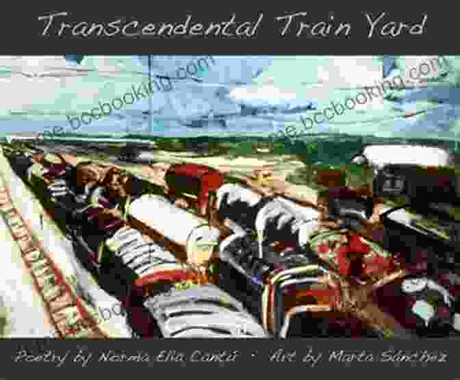 Transcendental Train Yard Collaborative Suite Of Serigraphs Transcendental Train Yard: A Collaborative Suite Of Serigraphs