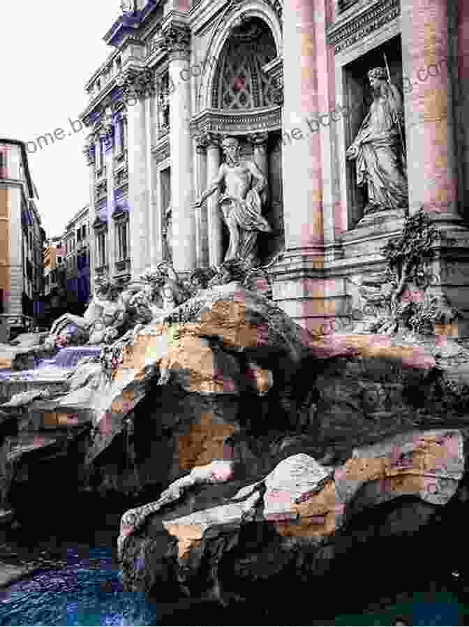 Trevi Fountain, A Baroque Masterpiece Rome Is Love Spelled Backward: Enjoying Art And Architecture In The Eternal City