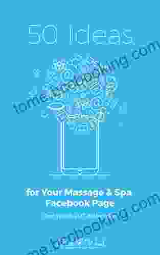 50 Ideas For Your Massage And Spa Facebook Page