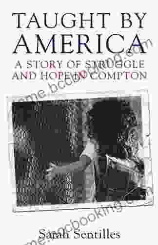 Taught By America: A Story Of Struggle And Hope In Compton