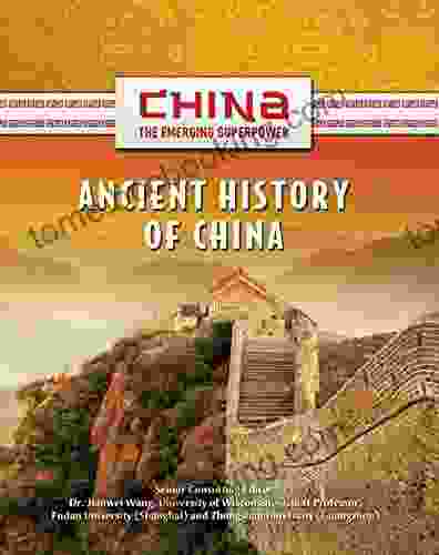 Ancient History Of China (China: The Emerging Superpower)