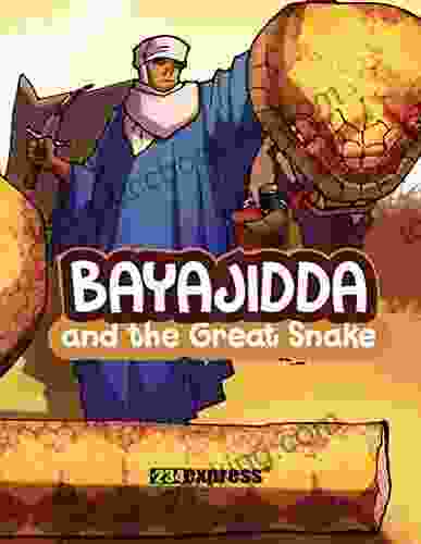 Bayajidda And The Great Snake (Nigeria Heritage Series)
