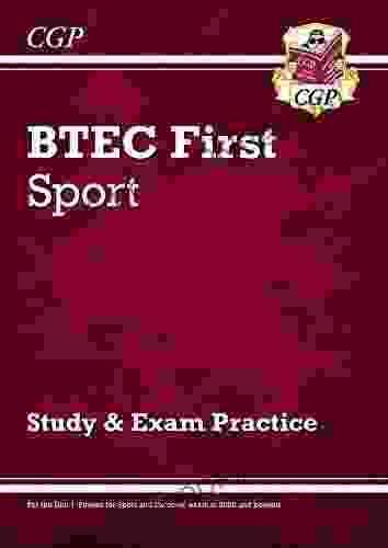 BTEC First In Sport: Study Exam Practice: Ideal For 2024 Exam Revision (CGP BTEC First)