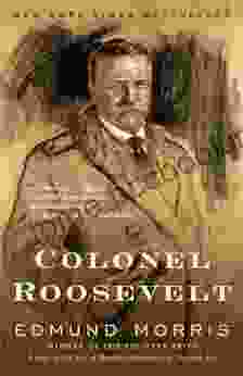 Colonel Roosevelt (Theodore Roosevelt 3)